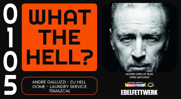 Event-Tipp in Hamburg: WHAT THE HELL? Open Air und Aftershow Party (mit DJ Hell)